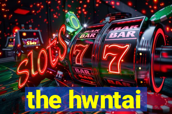 the hwntai